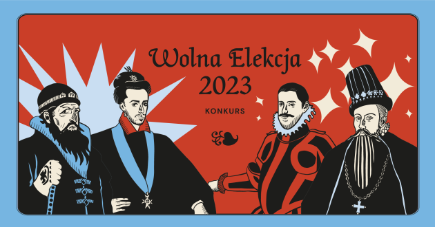 Etap regionalny Ogólnopolskiego Konkursu Historycznego „Wolna Elekcja”